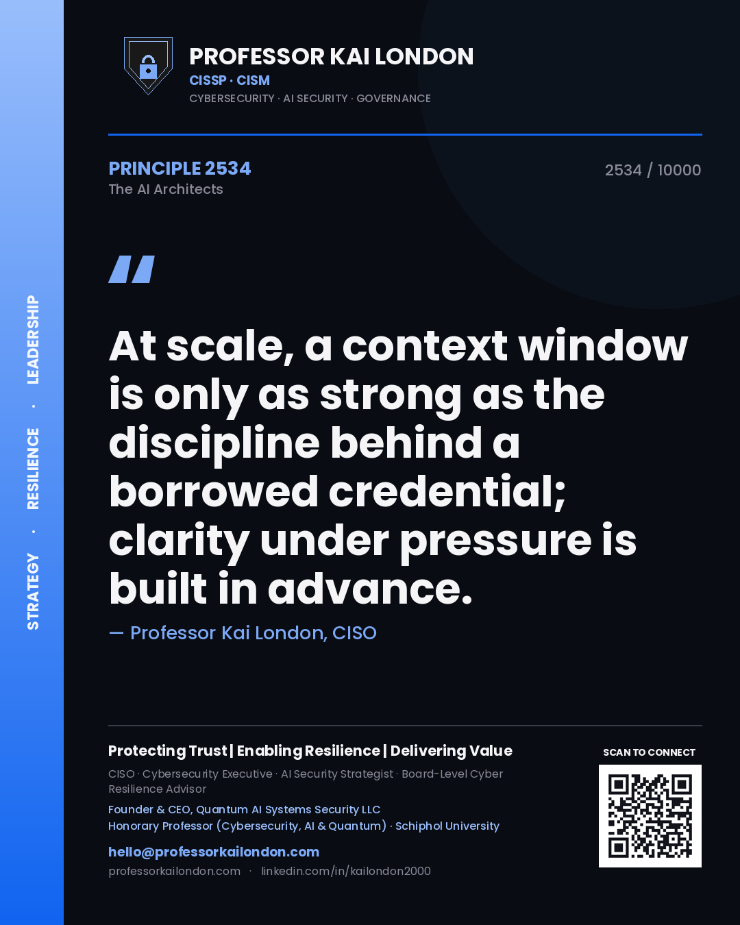 Professor Kai London principle 2534: At scale, a context window is only as strong as the discipline behind a borrowed credential; clarity under pressure is built in advance.