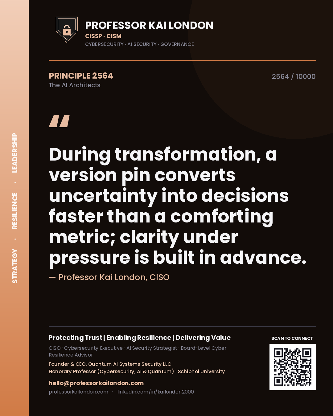 Professor Kai London principle 2564: During transformation, a version pin converts uncertainty into decisions faster than a comforting metric; clarity under pressure is built in advance.
