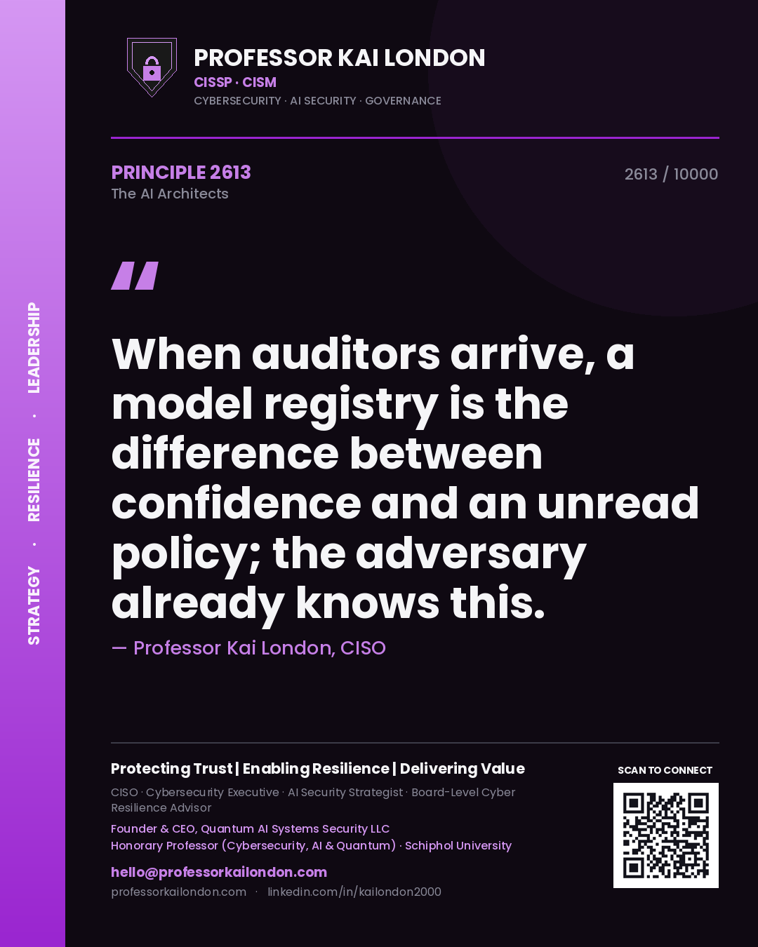 Professor Kai London principle 2613: When auditors arrive, a model registry is the difference between confidence and an unread policy; the adversary already knows this.
