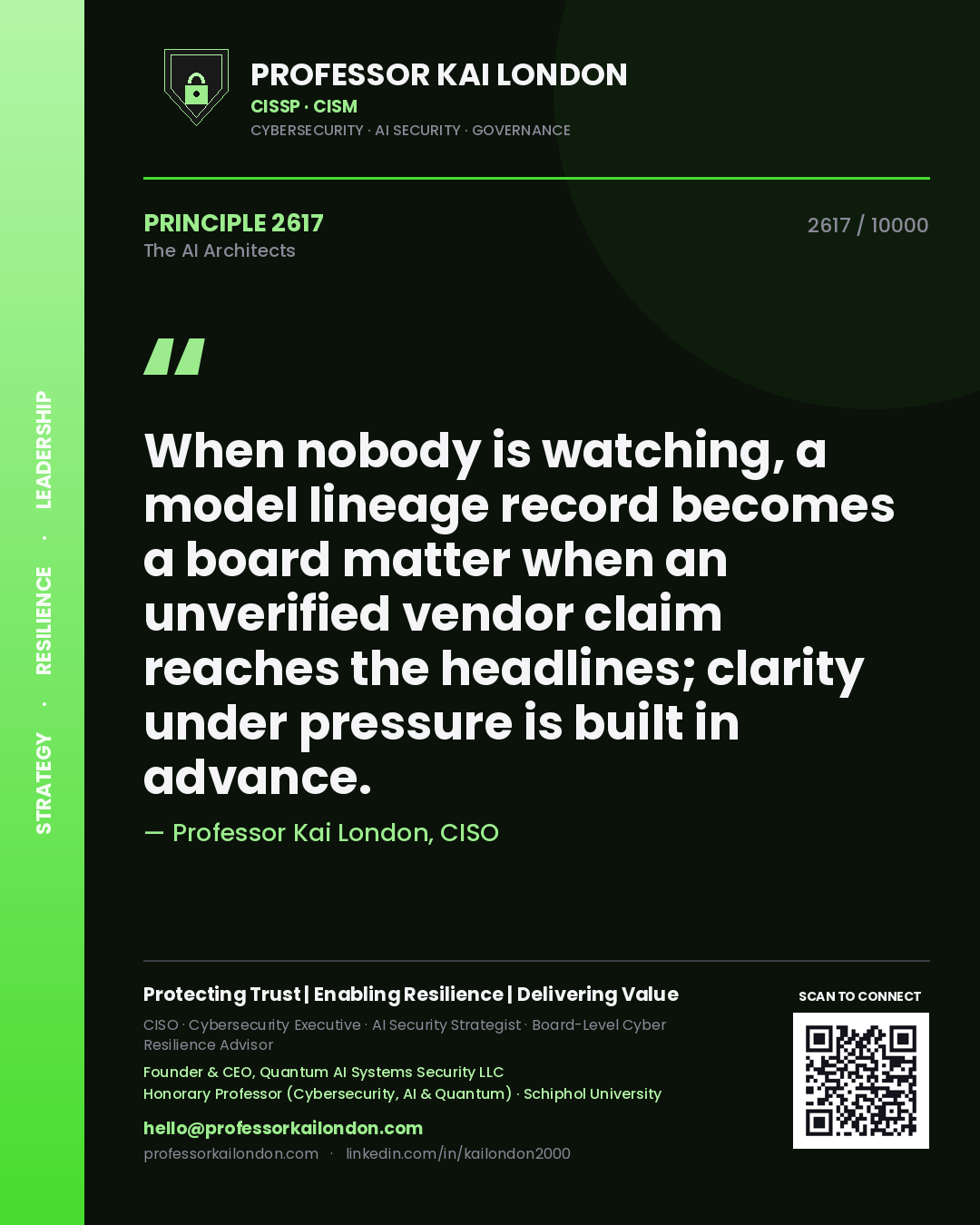 Professor Kai London principle 2617: When nobody is watching, a model lineage record becomes a board matter when an unverified vendor claim reaches the headlines; clarity under pressure is built in advance.