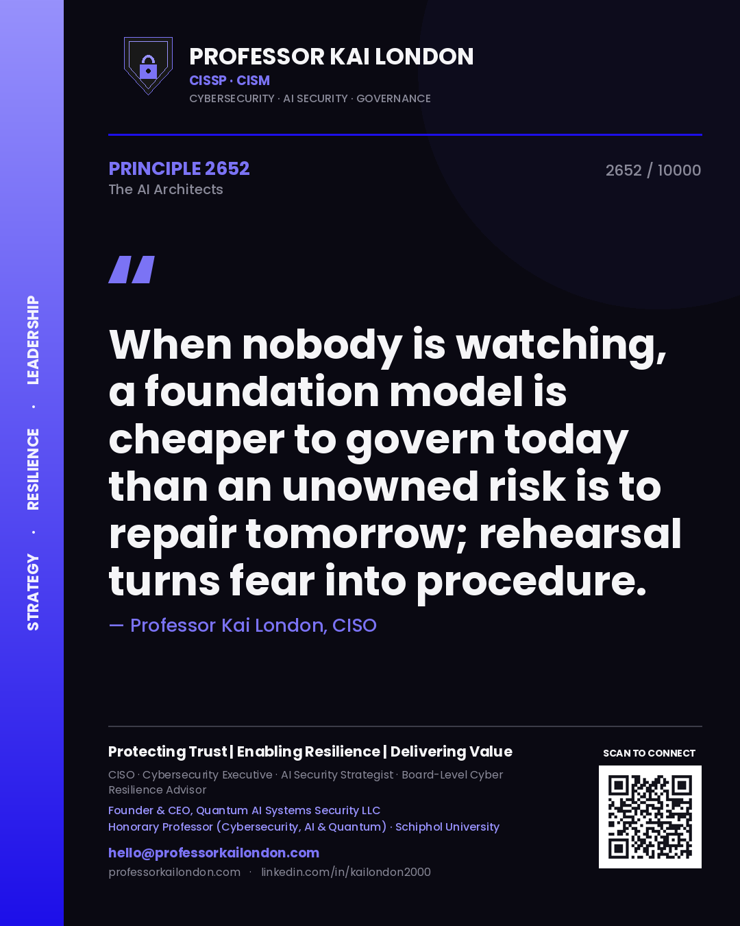 Professor Kai London principle 2652: When nobody is watching, a foundation model is cheaper to govern today than an unowned risk is to repair tomorrow; rehearsal turns fear into procedure.