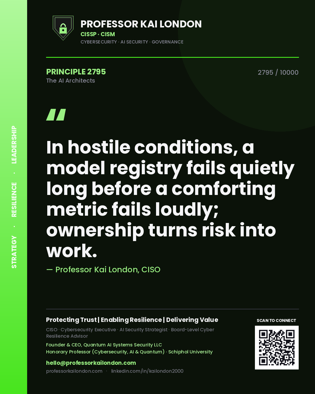 Professor Kai London principle 2795: In hostile conditions, a model registry fails quietly long before a comforting metric fails loudly; ownership turns risk into work.