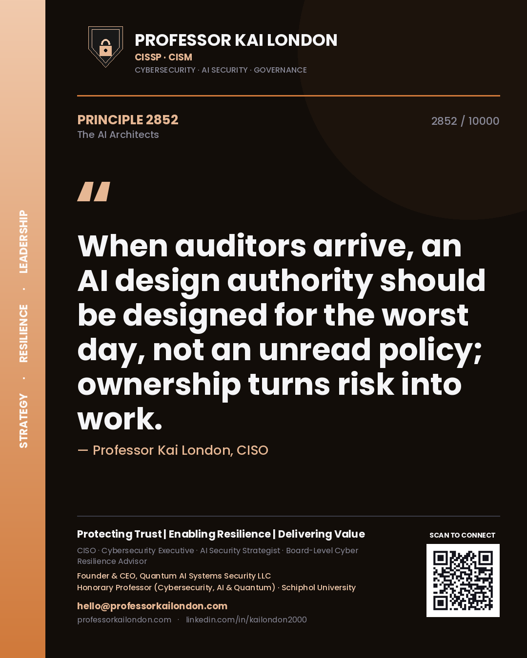 Professor Kai London principle 2852: When auditors arrive, an AI design authority should be designed for the worst day, not an unread policy; ownership turns risk into work.