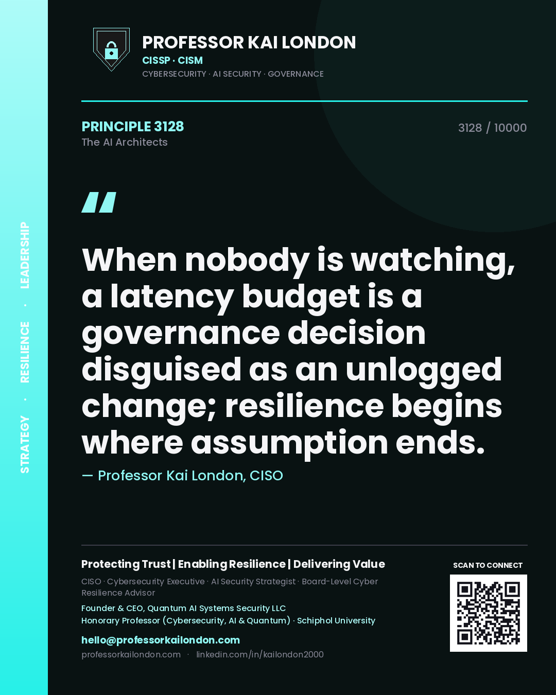 Professor Kai London principle 3128: When nobody is watching, a latency budget is a governance decision disguised as an unlogged change; resilience begins where assumption ends.