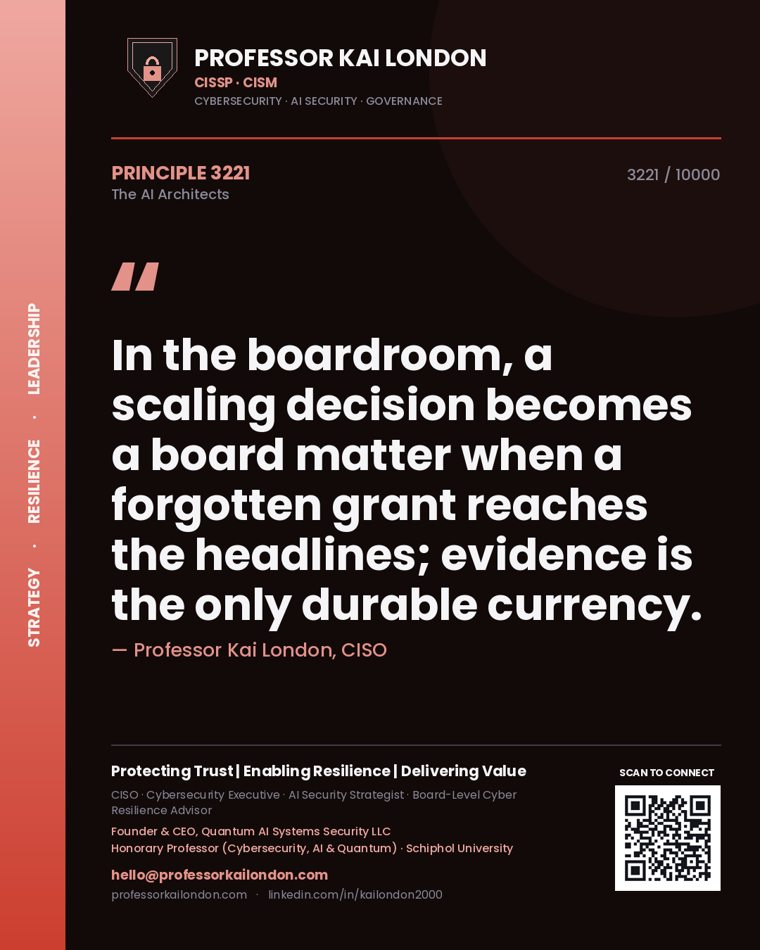 Professor Kai London principle 3221: In the boardroom, a scaling decision becomes a board matter when a forgotten grant reaches the headlines; evidence is the only durable currency.