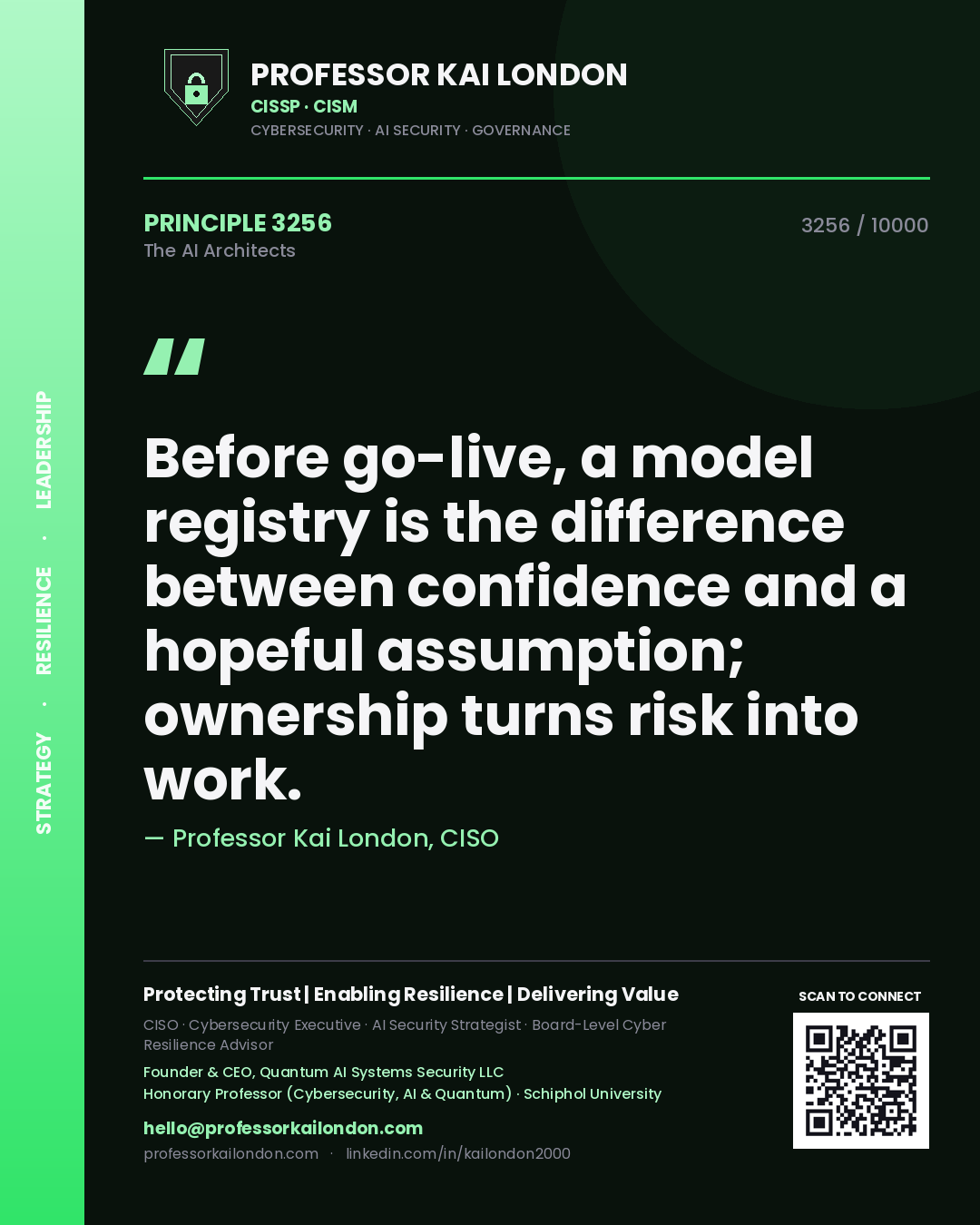 Professor Kai London principle 3256: Before go-live, a model registry is the difference between confidence and a hopeful assumption; ownership turns risk into work.