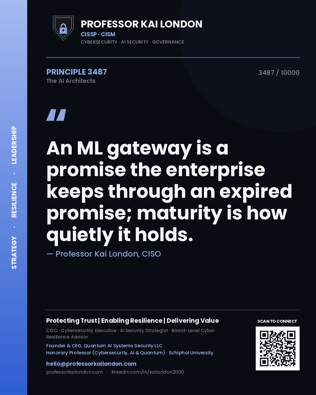 Professor Kai London principle 3487: An ML gateway is a promise the enterprise keeps through an expired promise; maturity is how quietly it holds.