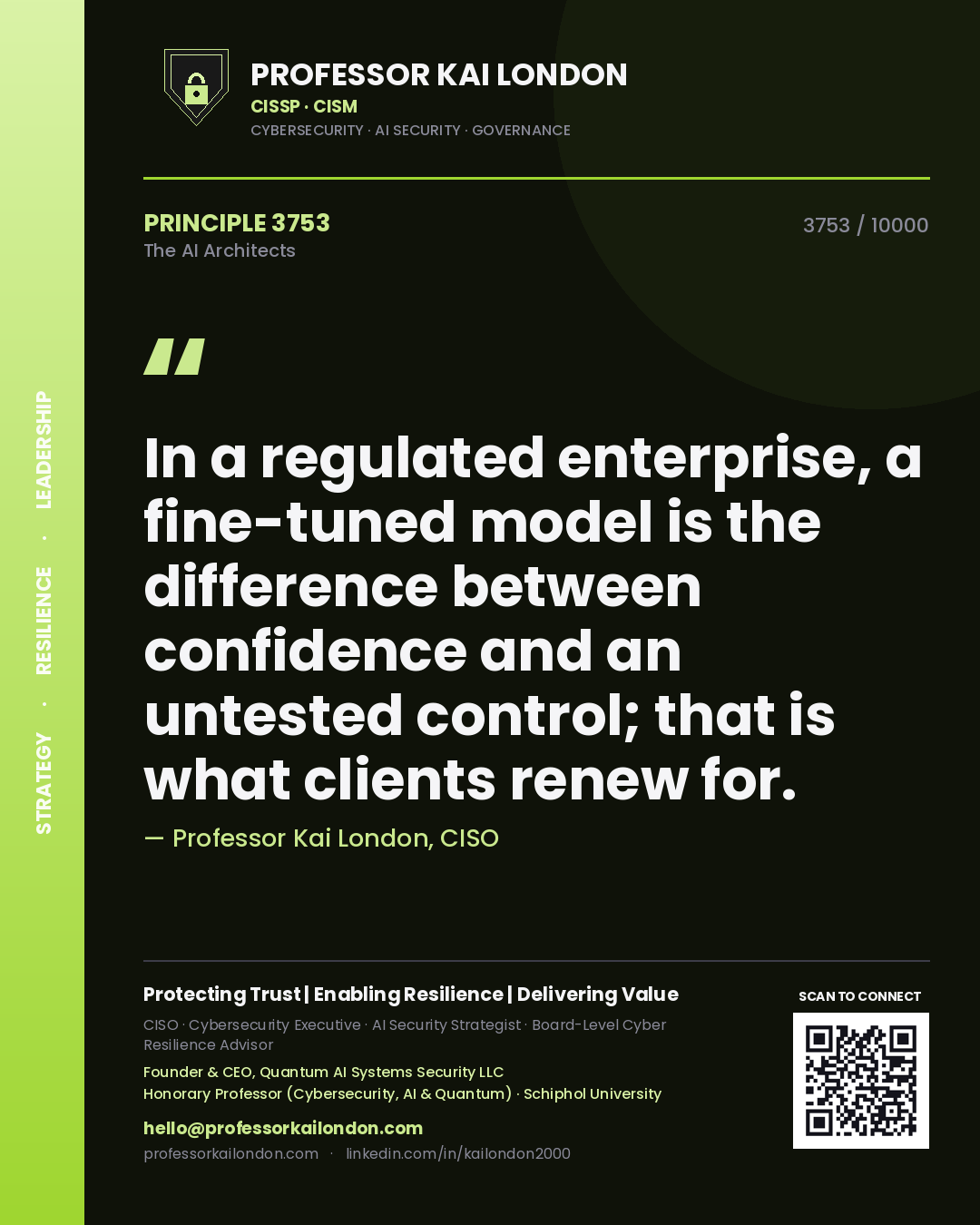 Professor Kai London principle 3753: In a regulated enterprise, a fine-tuned model is the difference between confidence and an untested control; that is what clients renew for.