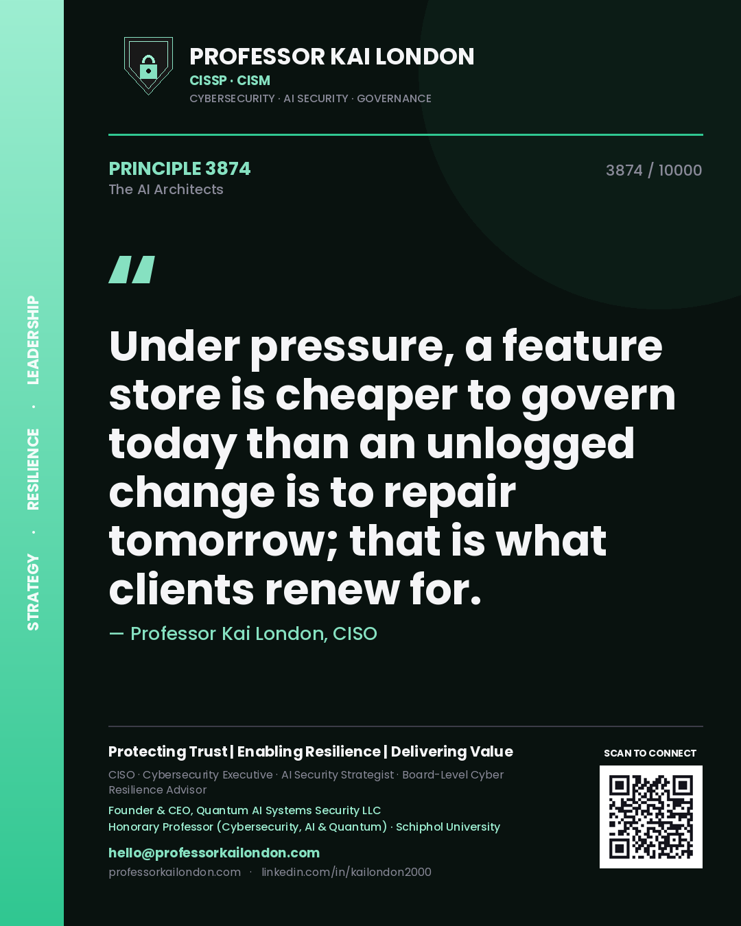 Professor Kai London principle 3874: Under pressure, a feature store is cheaper to govern today than an unlogged change is to repair tomorrow; that is what clients renew for.