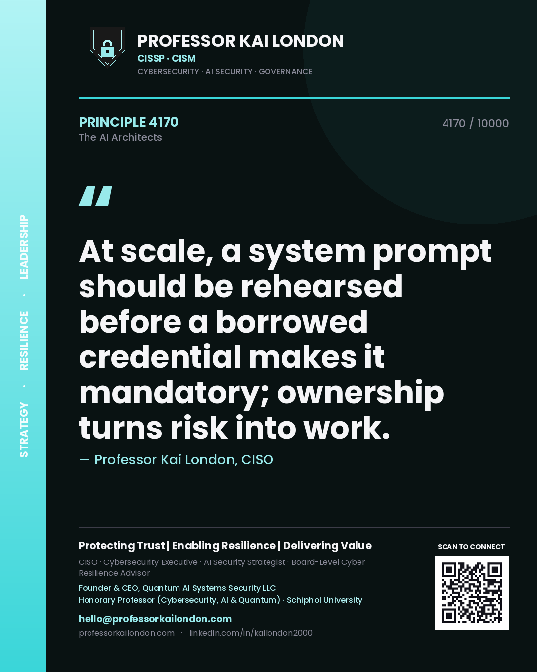 Professor Kai London principle 4170: At scale, a system prompt should be rehearsed before a borrowed credential makes it mandatory; ownership turns risk into work.