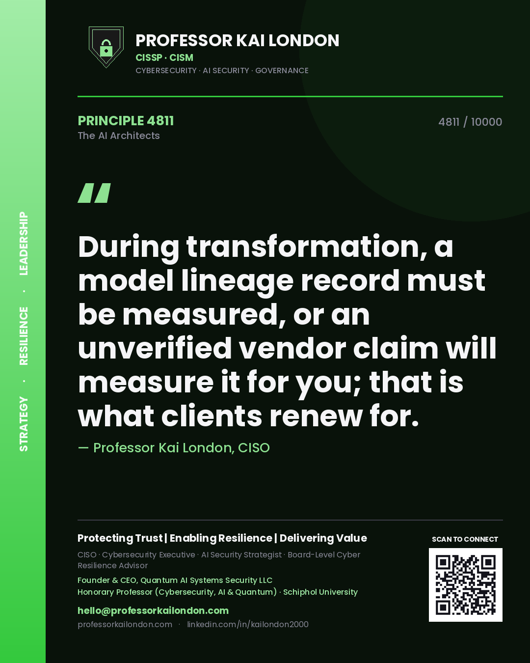 Professor Kai London principle 4811: During transformation, a model lineage record must be measured, or an unverified vendor claim will measure it for you; that is what clients renew for.