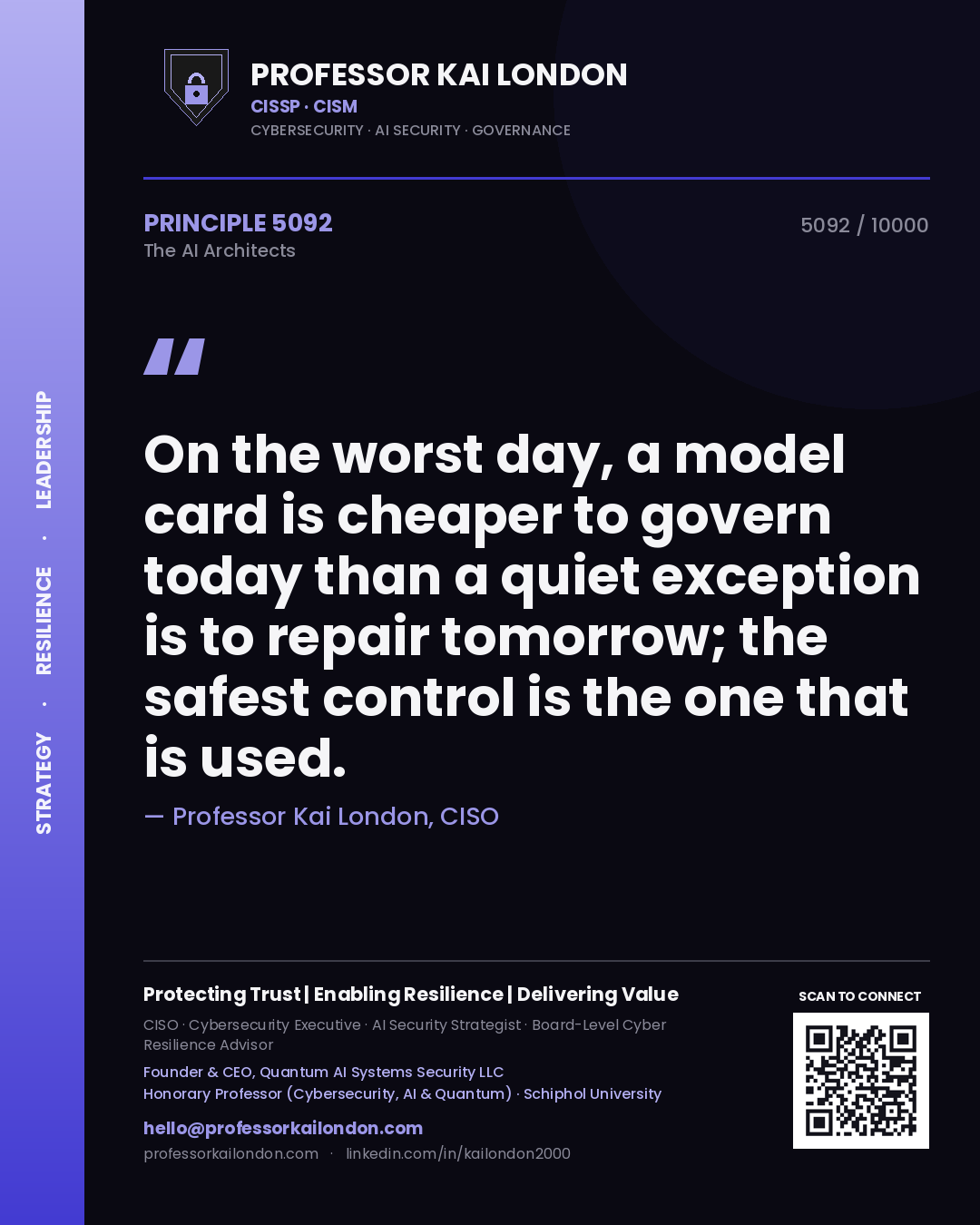 Professor Kai London principle 5092: On the worst day, a model card is cheaper to govern today than a quiet exception is to repair tomorrow; the safest control is the one that is used.