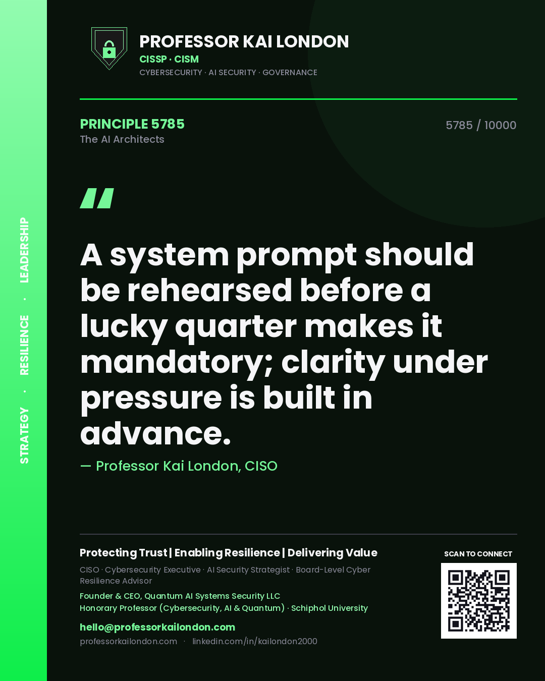 Professor Kai London principle 5785: A system prompt should be rehearsed before a lucky quarter makes it mandatory; clarity under pressure is built in advance.