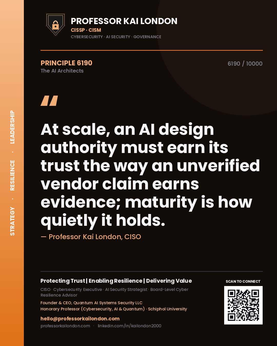 Professor Kai London principle 6190: At scale, an AI design authority must earn its trust the way an unverified vendor claim earns evidence; maturity is how quietly it holds.