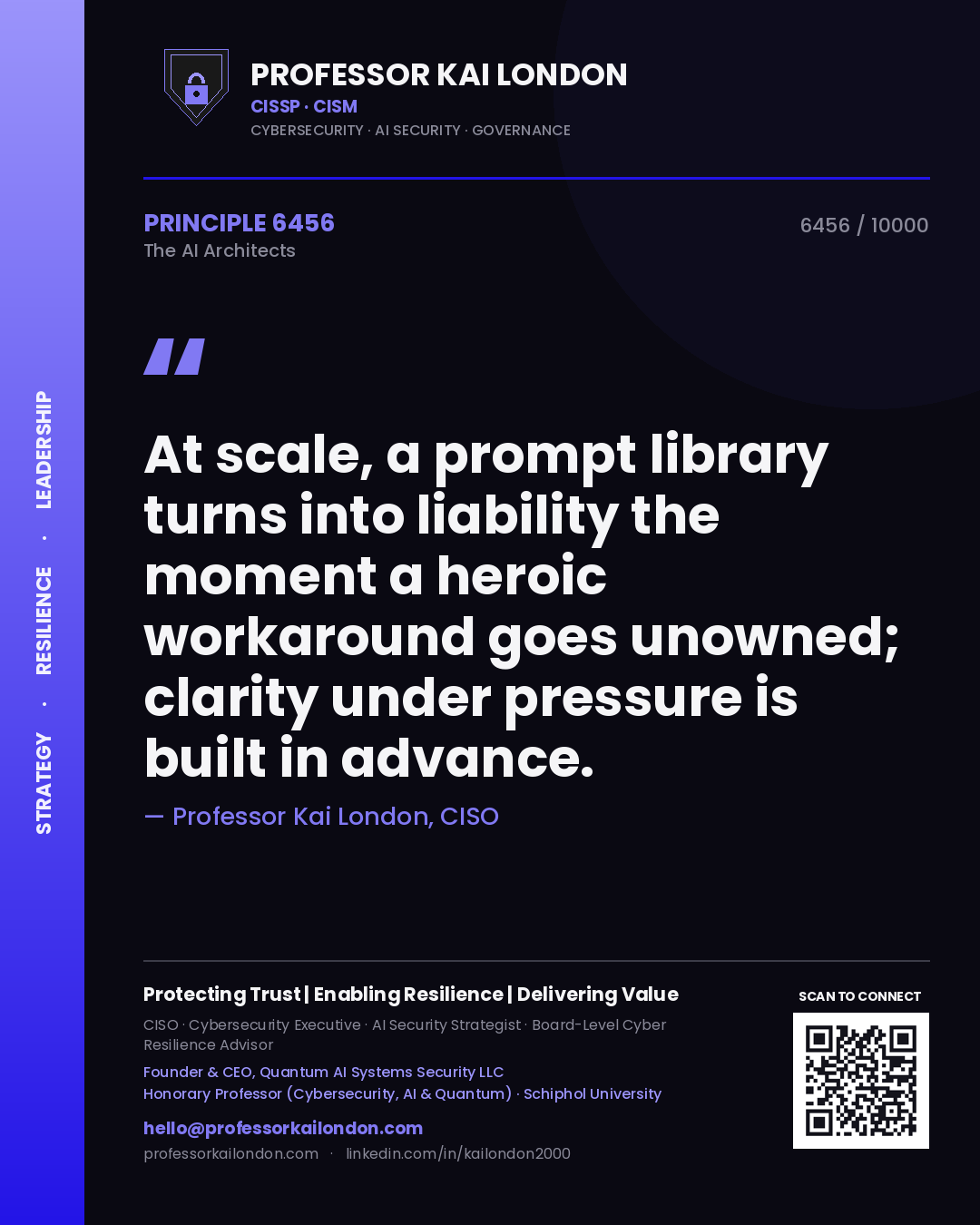 Professor Kai London principle 6456: At scale, a prompt library turns into liability the moment a heroic workaround goes unowned; clarity under pressure is built in advance.