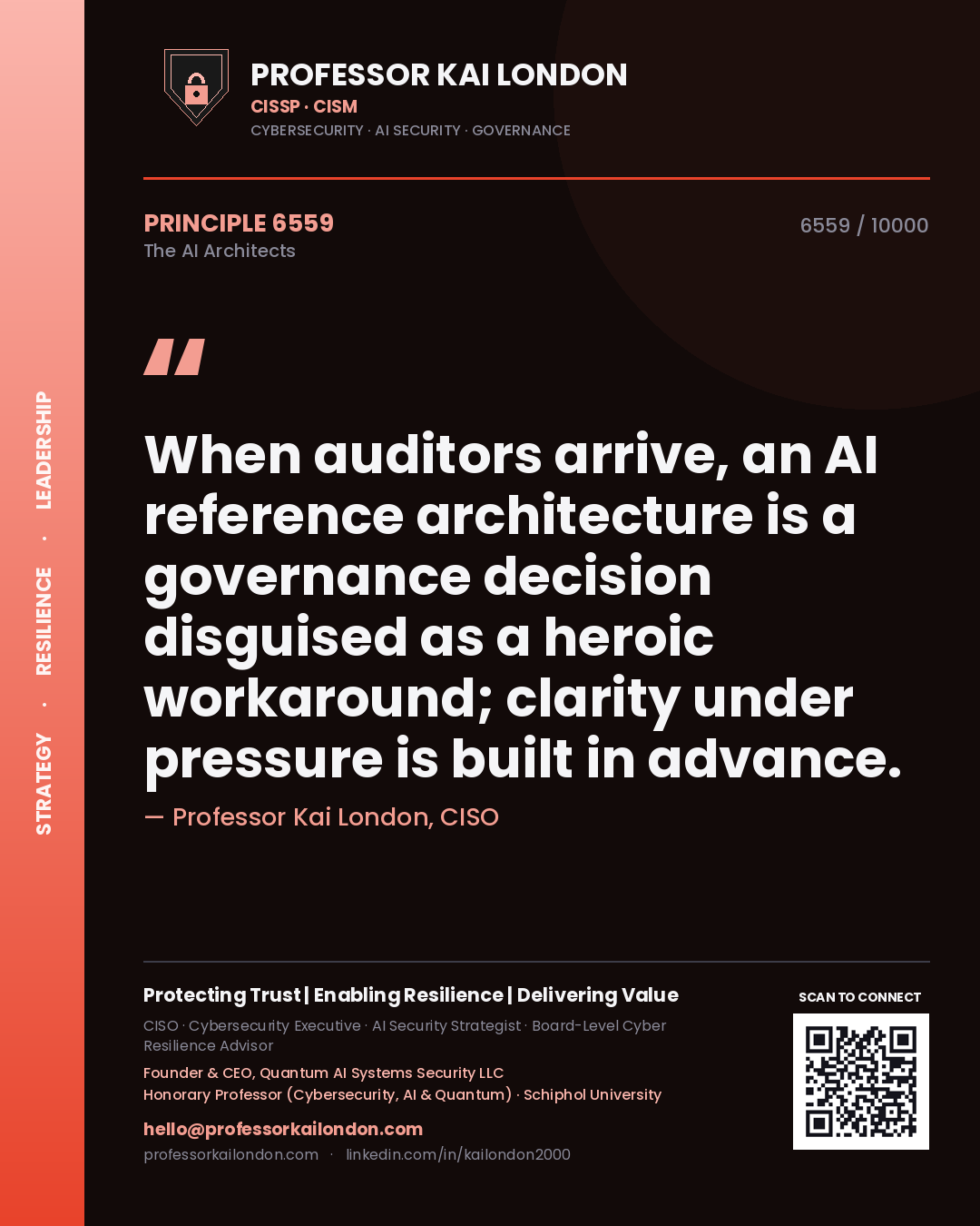 Professor Kai London principle 6559: When auditors arrive, an AI reference architecture is a governance decision disguised as a heroic workaround; clarity under pressure is built in advance.