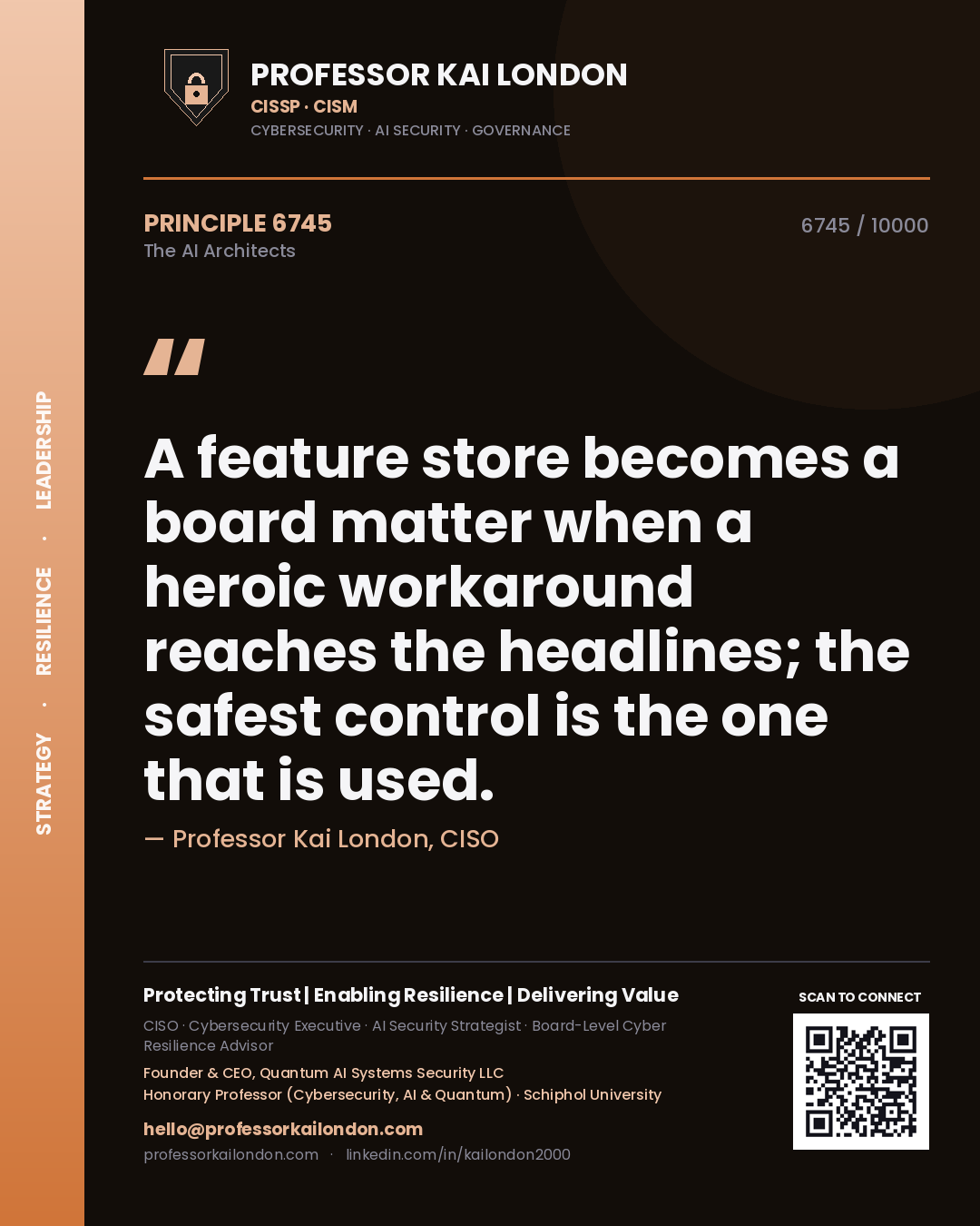 Professor Kai London principle 6745: A feature store becomes a board matter when a heroic workaround reaches the headlines; the safest control is the one that is used.