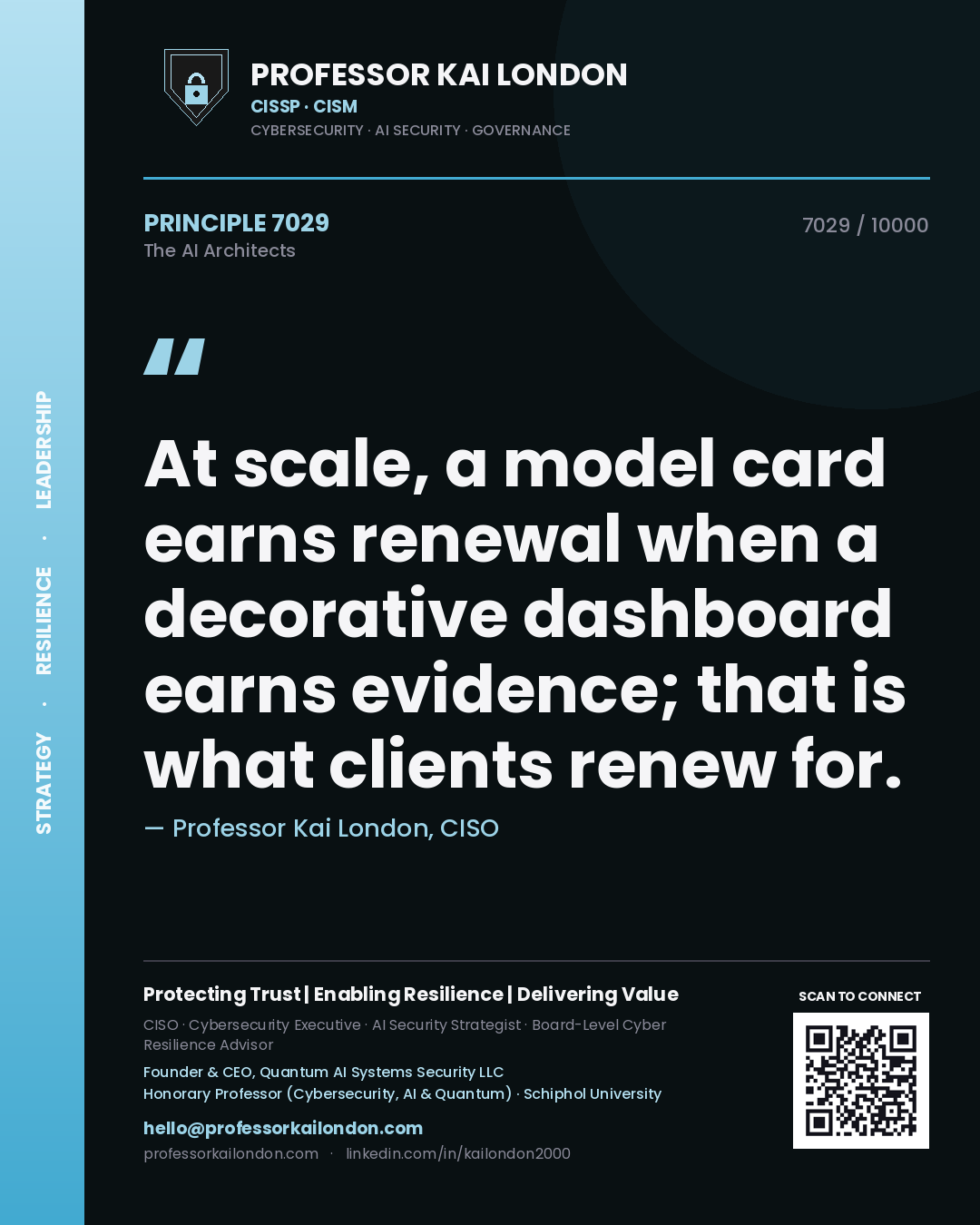 Professor Kai London principle 7029: At scale, a model card earns renewal when a decorative dashboard earns evidence; that is what clients renew for.