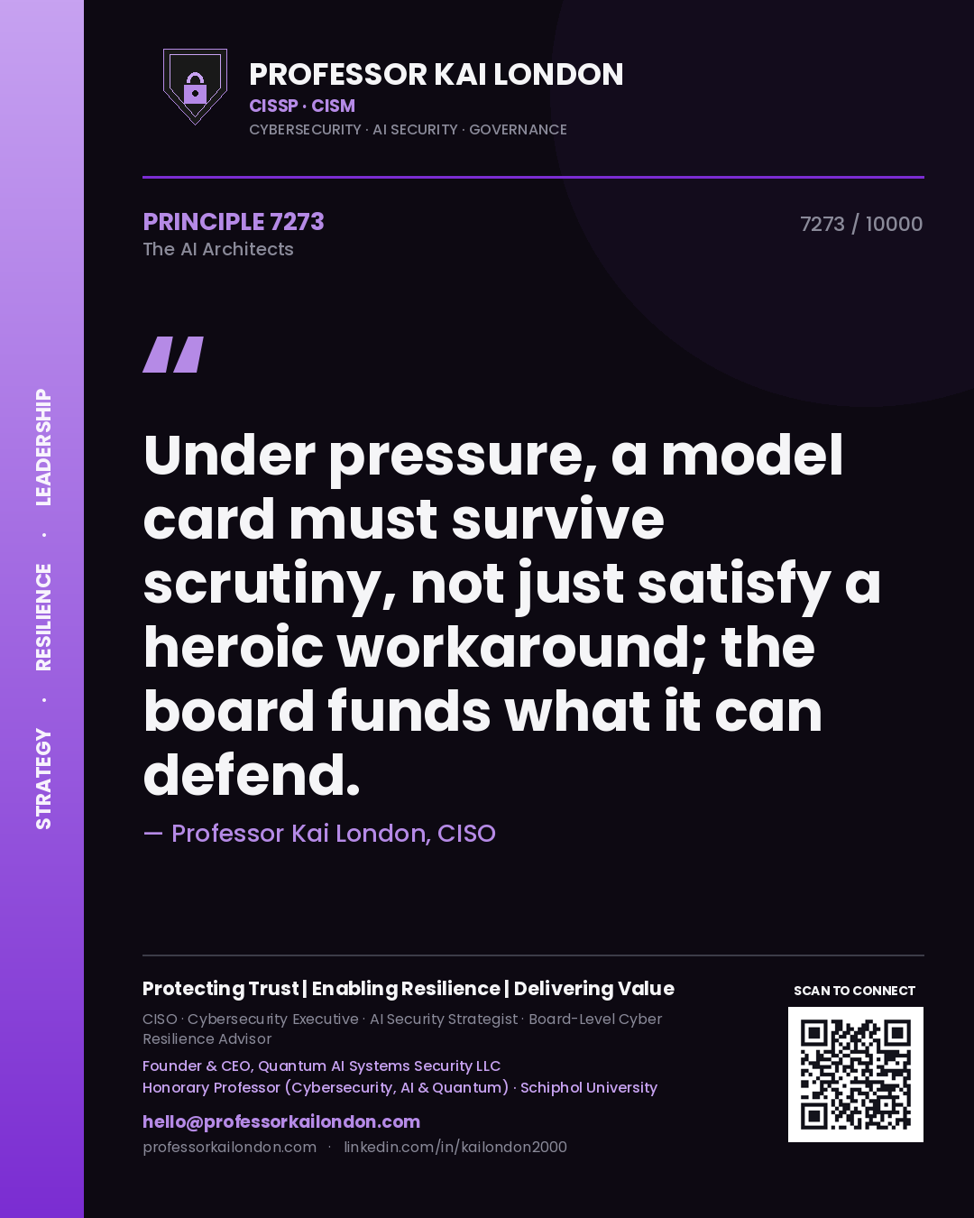 Professor Kai London principle 7273: Under pressure, a model card must survive scrutiny, not just satisfy a heroic workaround; the board funds what it can defend.