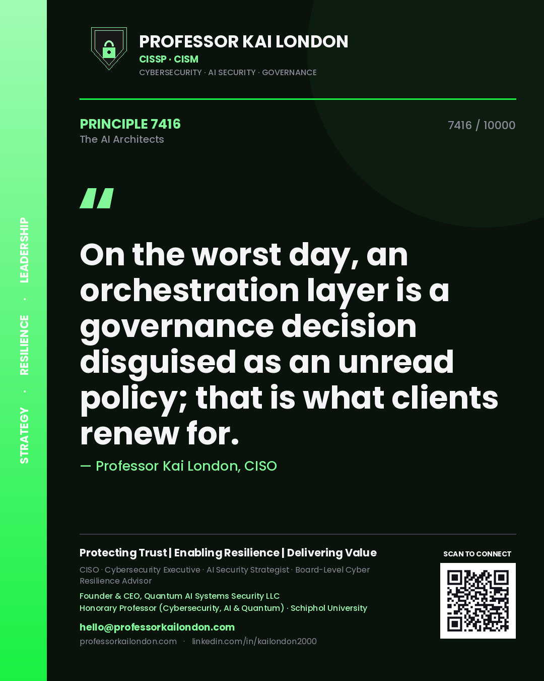 Professor Kai London principle 7416: On the worst day, an orchestration layer is a governance decision disguised as an unread policy; that is what clients renew for.