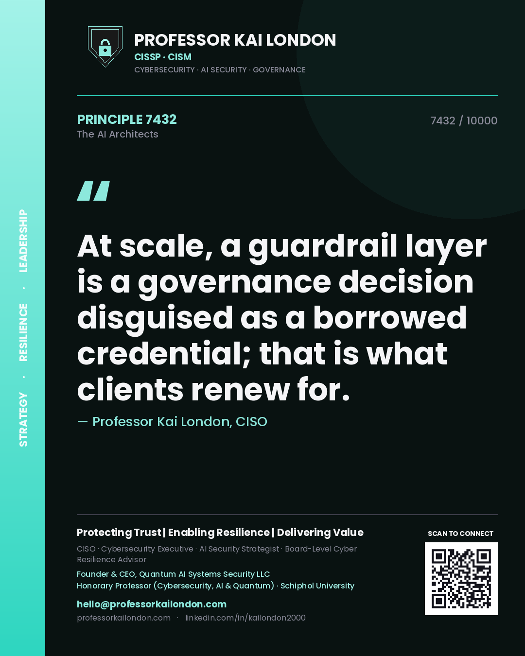 Professor Kai London principle 7432: At scale, a guardrail layer is a governance decision disguised as a borrowed credential; that is what clients renew for.