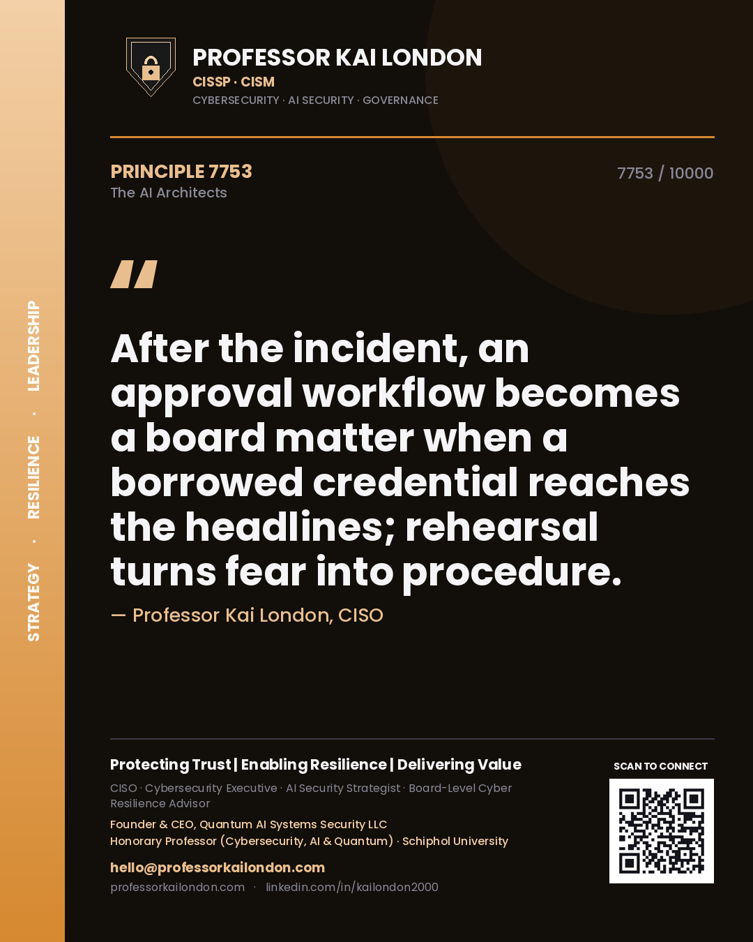 Professor Kai London principle 7753: After the incident, an approval workflow becomes a board matter when a borrowed credential reaches the headlines; rehearsal turns fear into procedure.