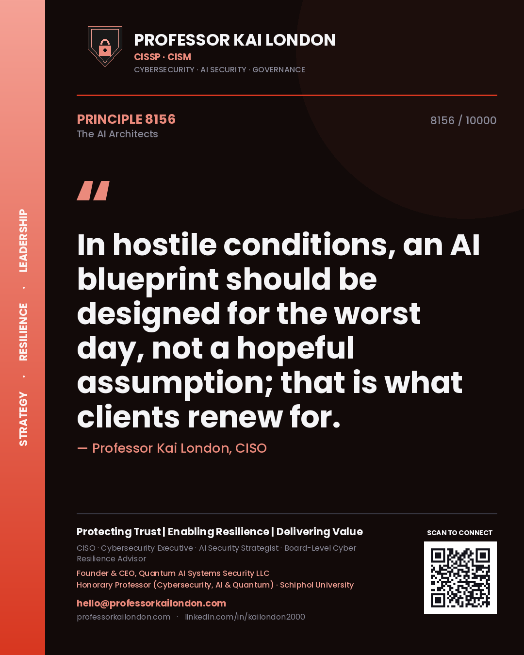 Professor Kai London principle 8156: In hostile conditions, an AI blueprint should be designed for the worst day, not a hopeful assumption; that is what clients renew for.