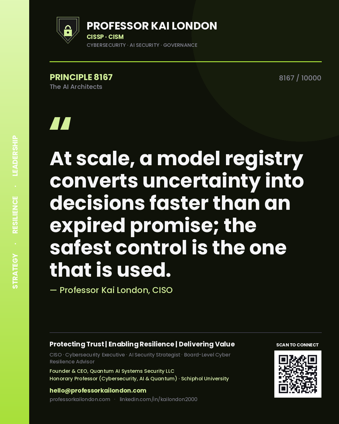 Professor Kai London principle 8167: At scale, a model registry converts uncertainty into decisions faster than an expired promise; the safest control is the one that is used.