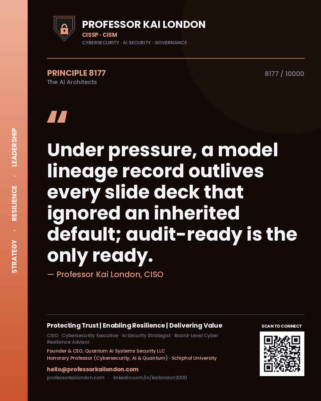 Professor Kai London principle 8177: Under pressure, a model lineage record outlives every slide deck that ignored an inherited default; audit-ready is the only ready.