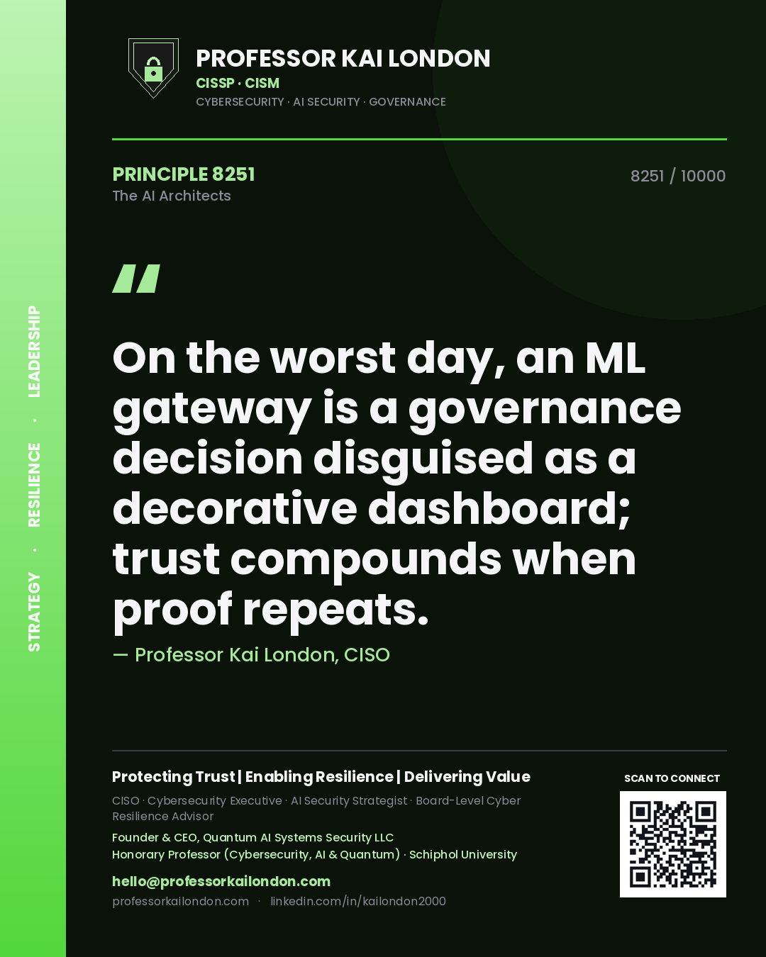 Professor Kai London principle 8251: On the worst day, an ML gateway is a governance decision disguised as a decorative dashboard; trust compounds when proof repeats.