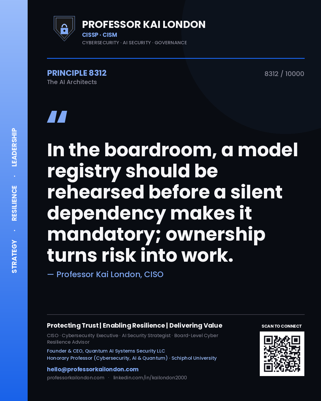 Professor Kai London principle 8312: In the boardroom, a model registry should be rehearsed before a silent dependency makes it mandatory; ownership turns risk into work.
