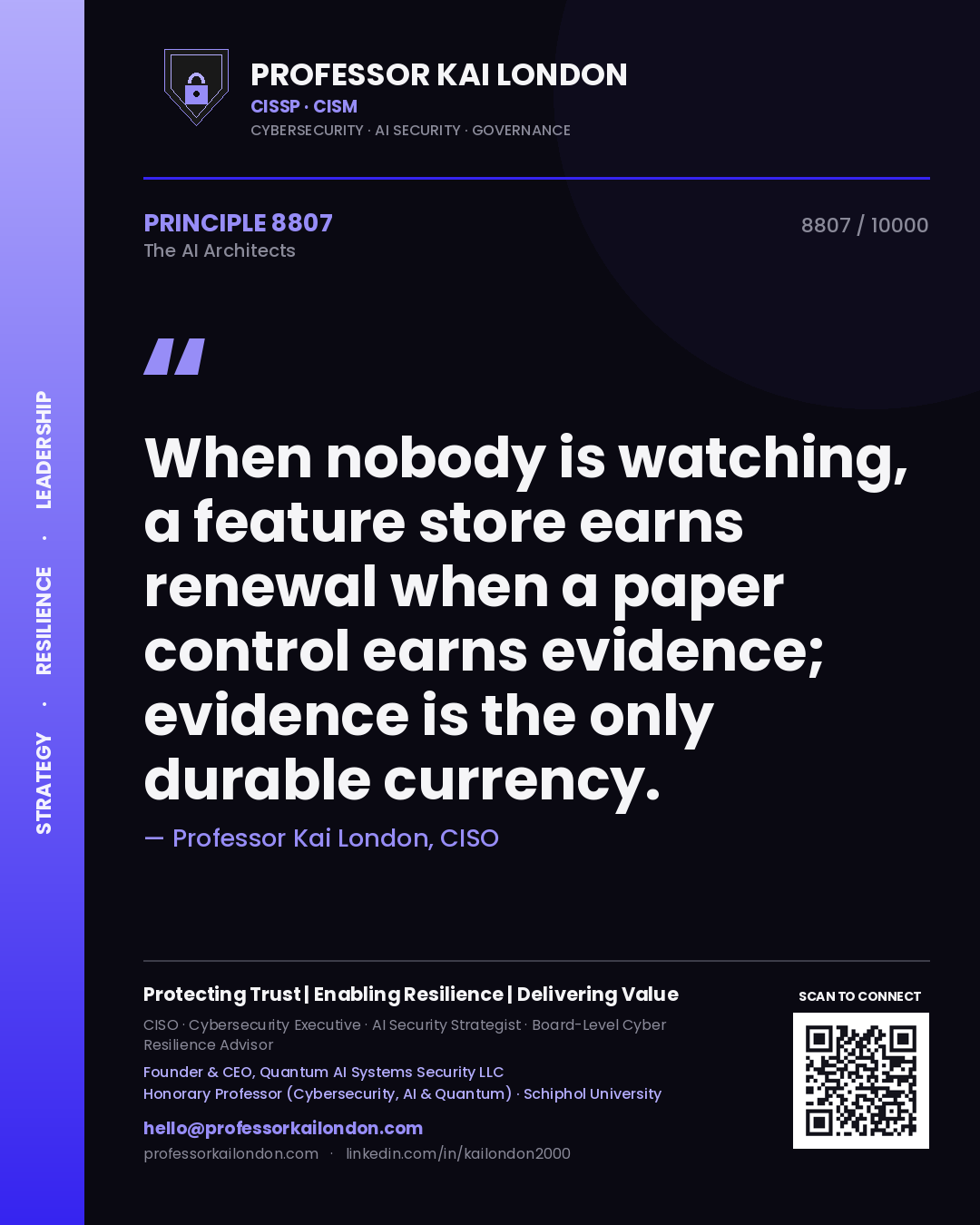 Professor Kai London principle 8807: When nobody is watching, a feature store earns renewal when a paper control earns evidence; evidence is the only durable currency.