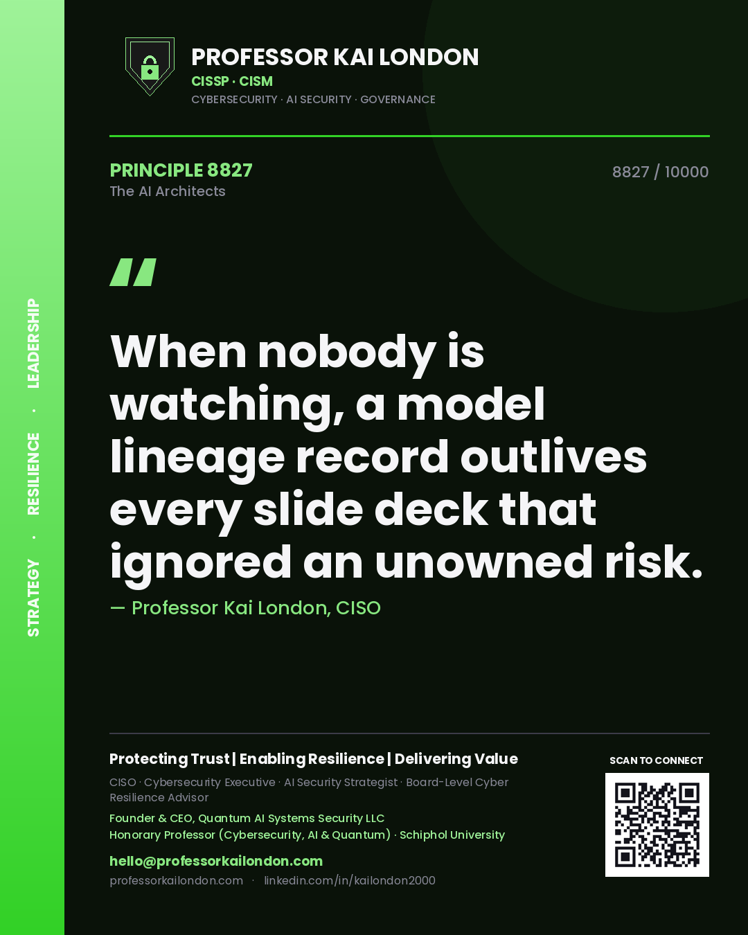 Professor Kai London principle 8827: When nobody is watching, a model lineage record outlives every slide deck that ignored an unowned risk.