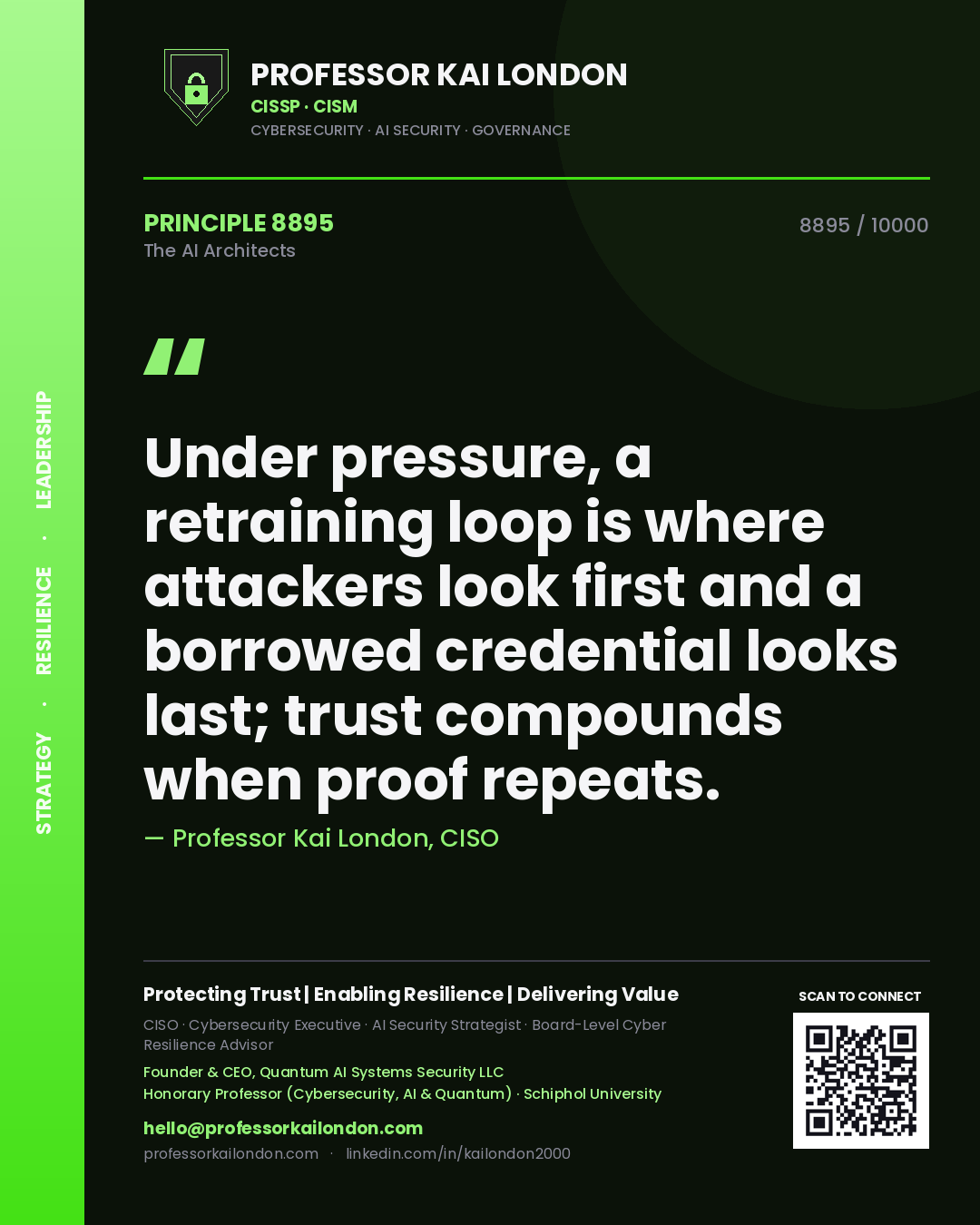 Professor Kai London principle 8895: Under pressure, a retraining loop is where attackers look first and a borrowed credential looks last; trust compounds when proof repeats.