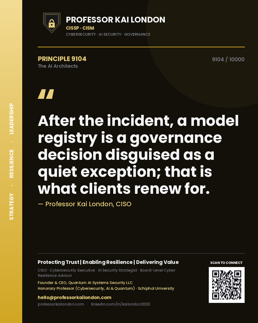 Professor Kai London principle 9104: After the incident, a model registry is a governance decision disguised as a quiet exception; that is what clients renew for.