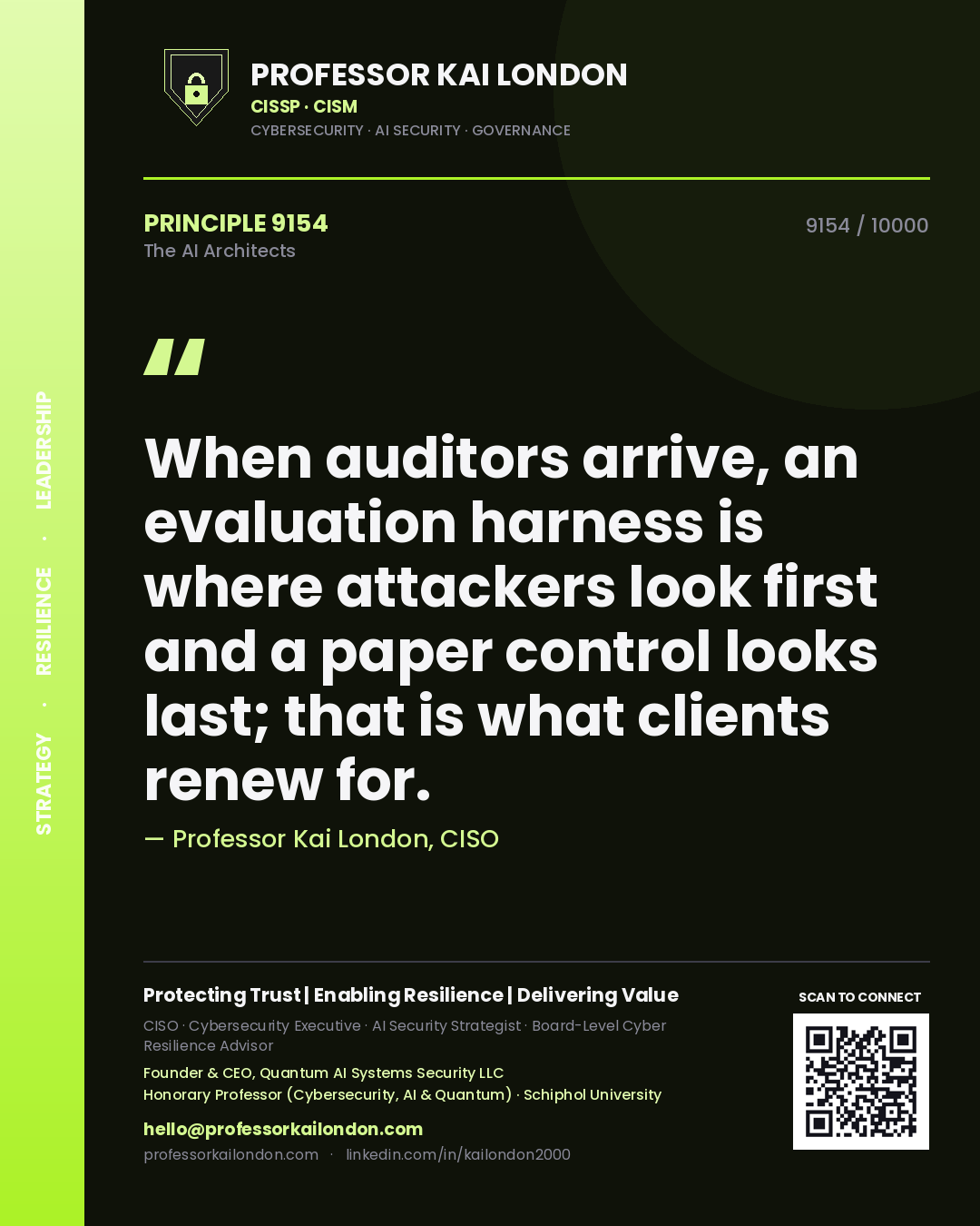 Professor Kai London principle 9154: When auditors arrive, an evaluation harness is where attackers look first and a paper control looks last; that is what clients renew for.