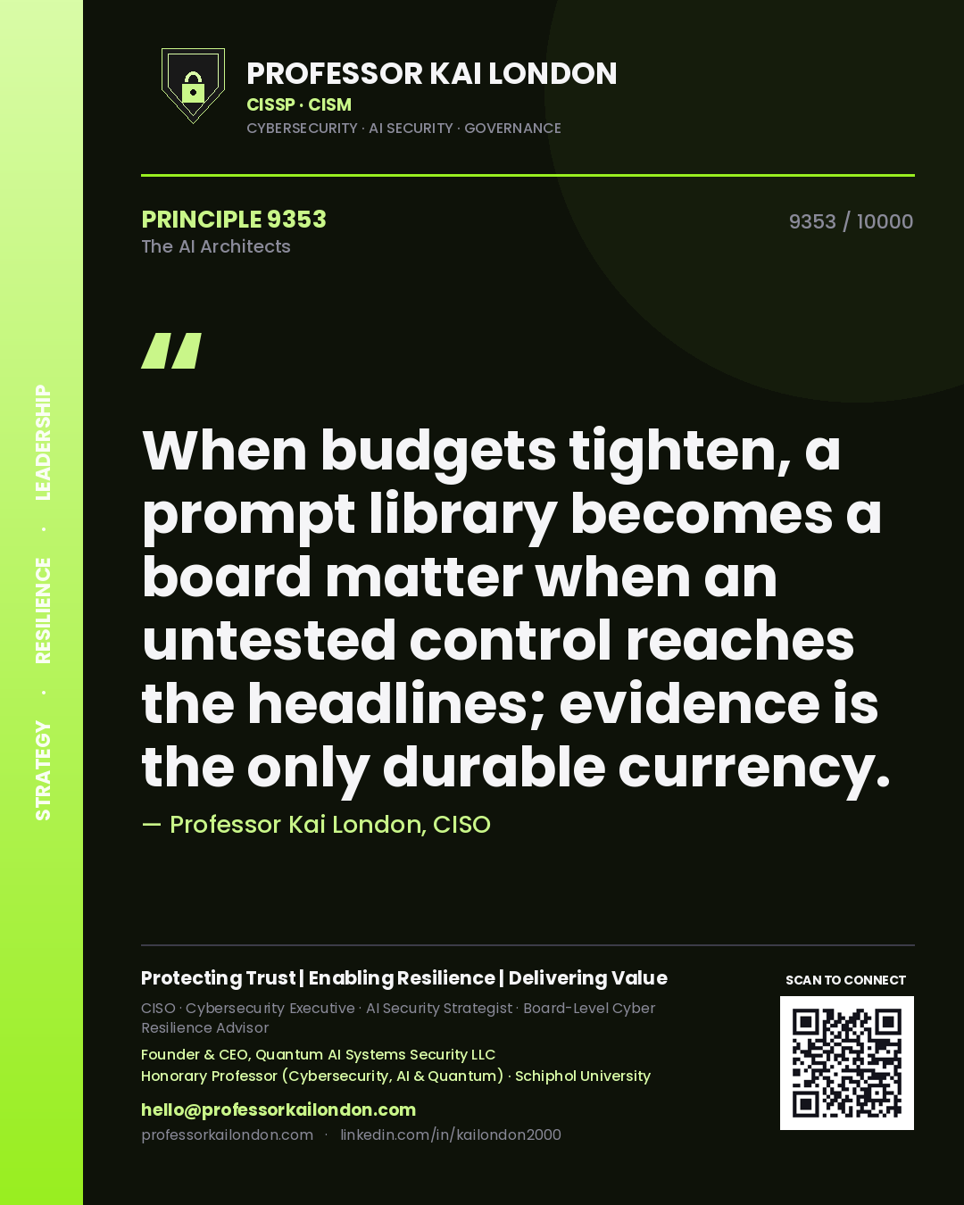 Professor Kai London principle 9353: When budgets tighten, a prompt library becomes a board matter when an untested control reaches the headlines; evidence is the only durable currency.
