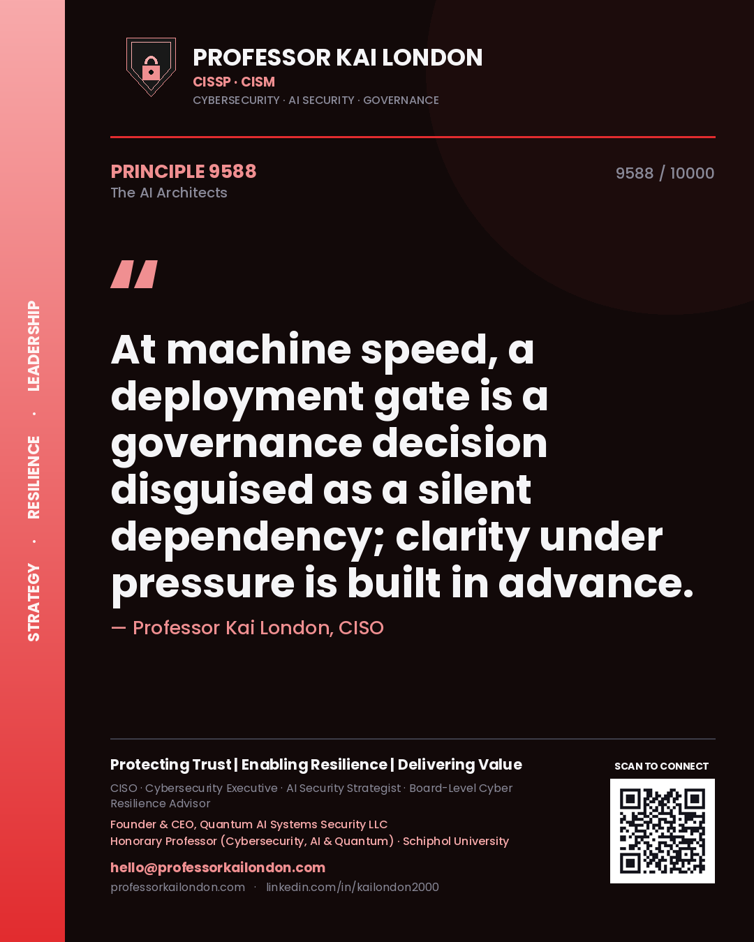 Professor Kai London principle 9588: At machine speed, a deployment gate is a governance decision disguised as a silent dependency; clarity under pressure is built in advance.