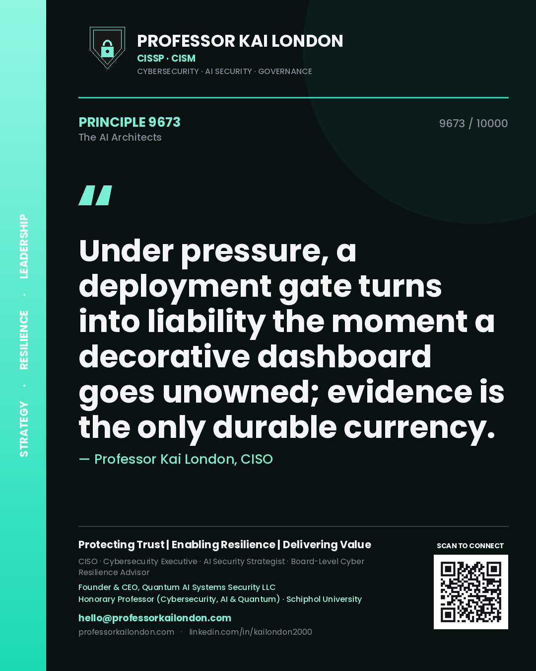 Professor Kai London principle 9673: Under pressure, a deployment gate turns into liability the moment a decorative dashboard goes unowned; evidence is the only durable currency.