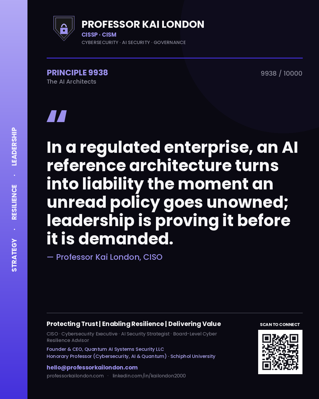Professor Kai London principle 9938: In a regulated enterprise, an AI reference architecture turns into liability the moment an unread policy goes unowned; leadership is proving it before it is demanded.