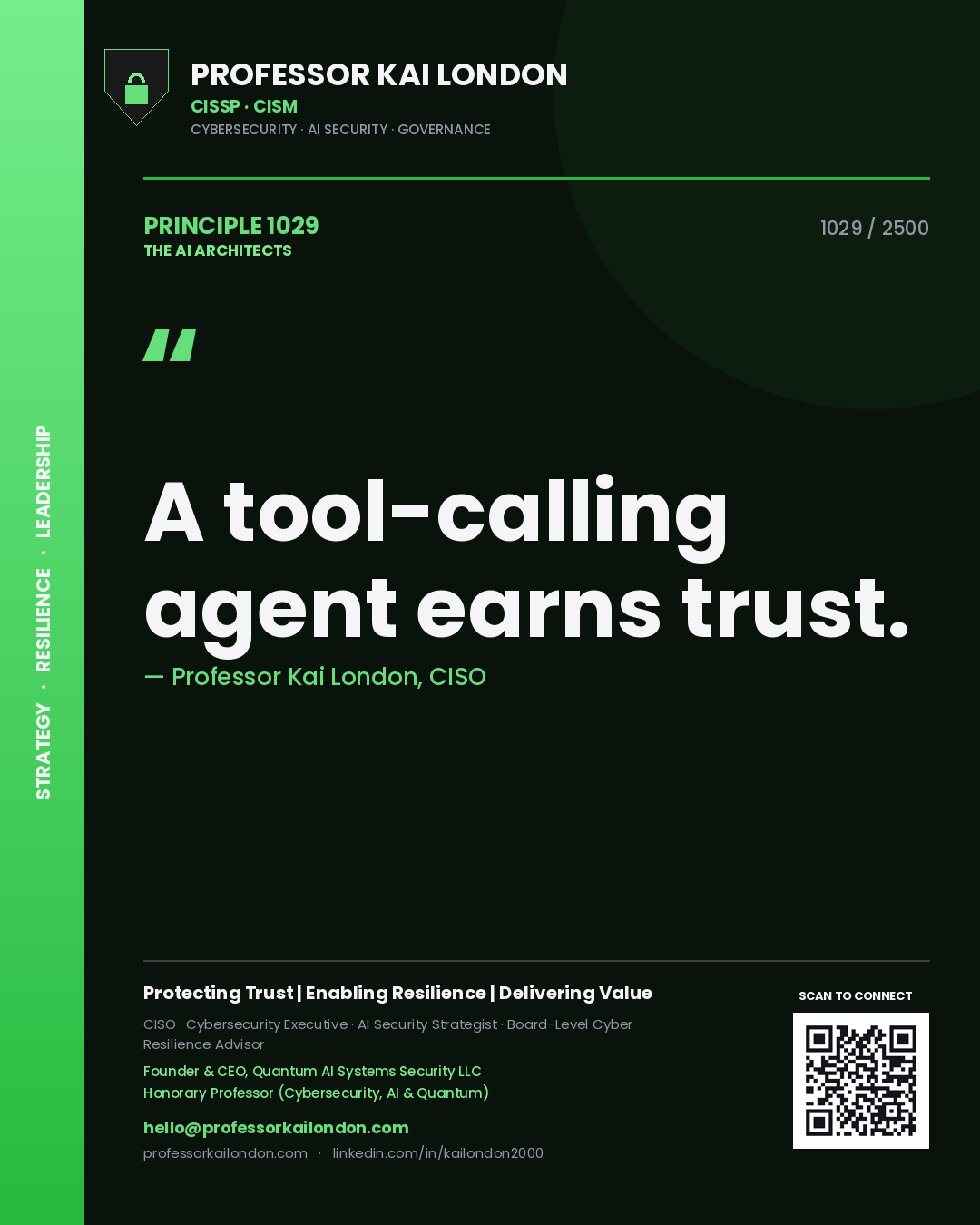 Professor Kai London principle 1029: A tool-calling agent earns trust.