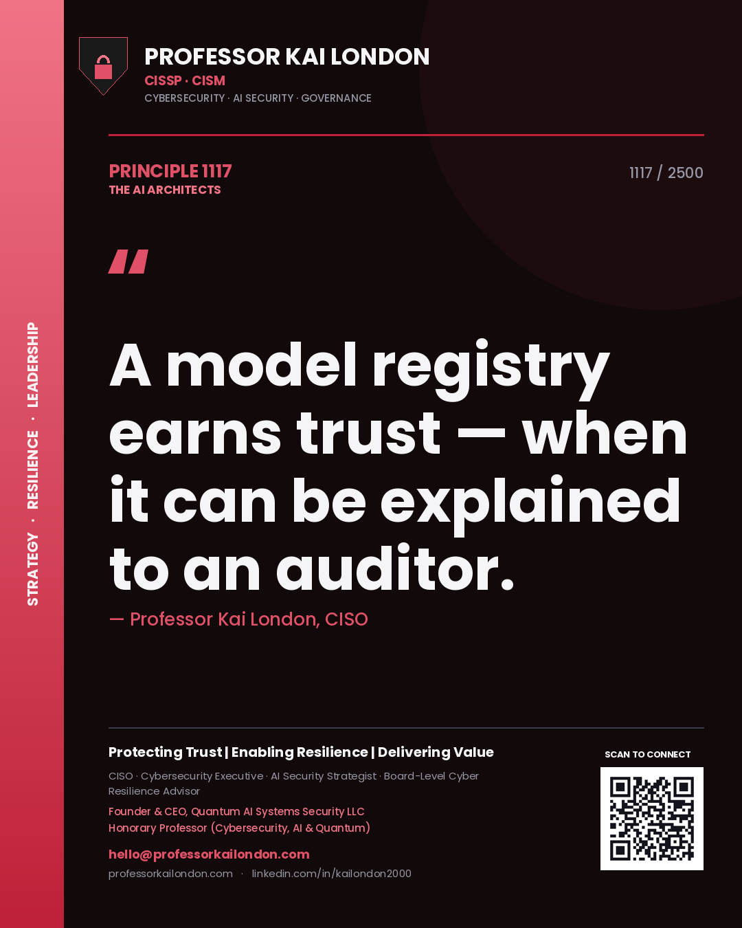 Professor Kai London principle 1117: A model registry earns trust — when it can be explained to an auditor.