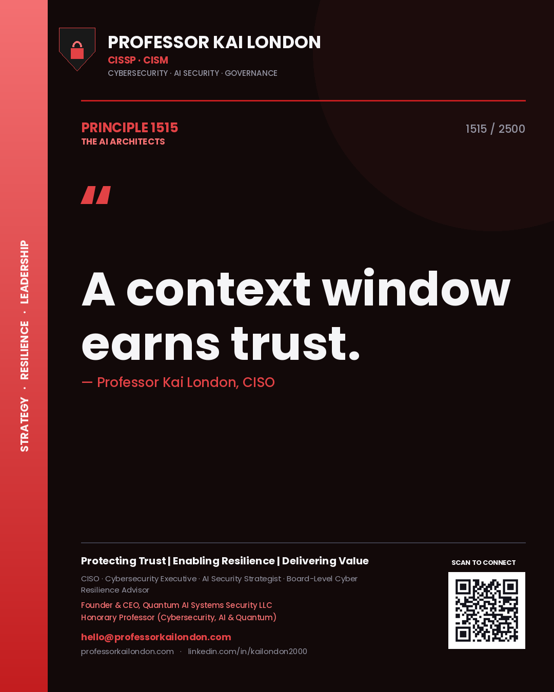 Professor Kai London principle 1515: A context window earns trust.