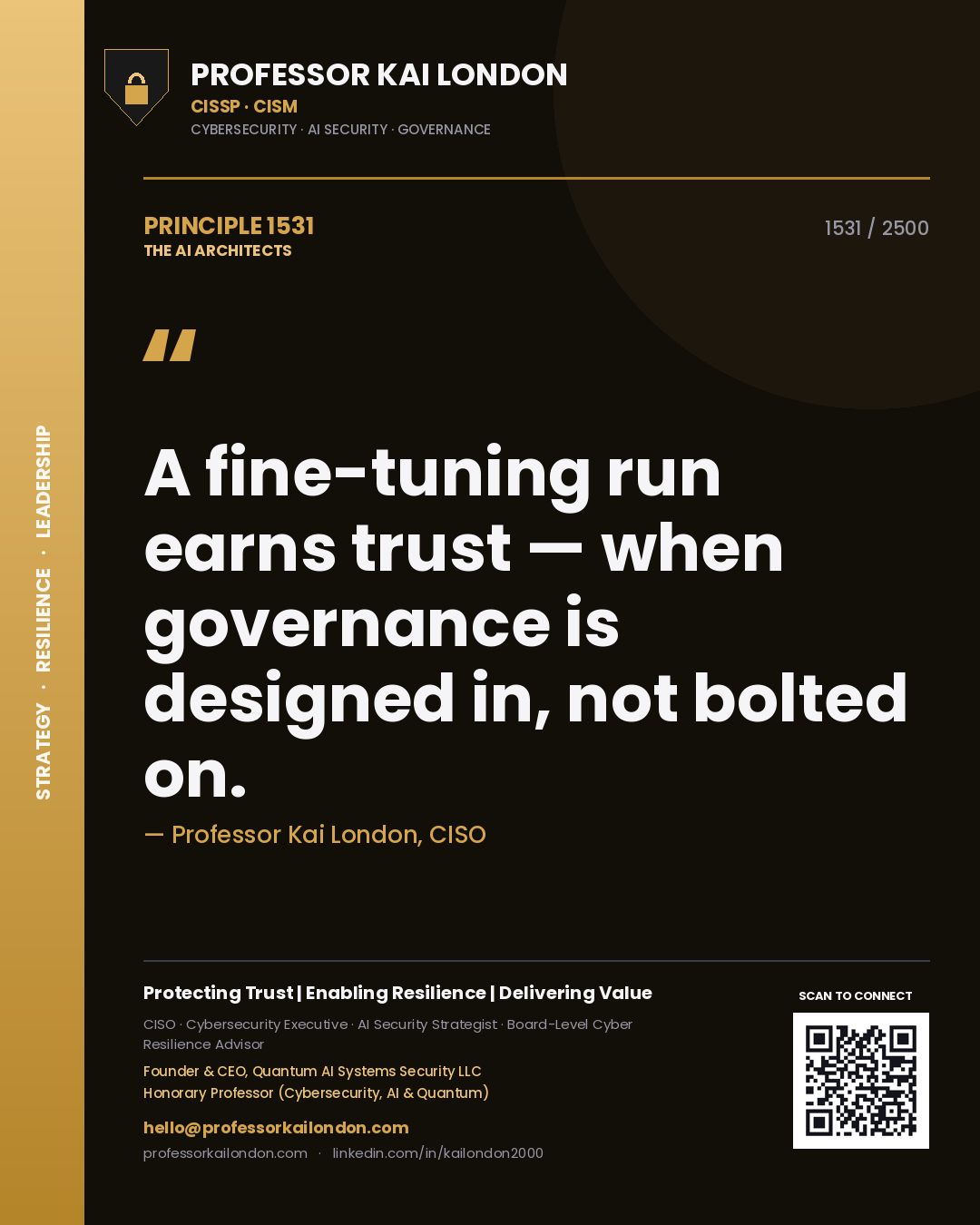Professor Kai London principle 1531: A fine-tuning run earns trust — when governance is designed in, not bolted on.