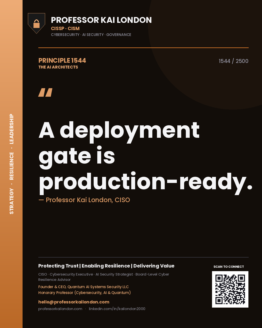 Professor Kai London principle 1544: A deployment gate is production-ready.