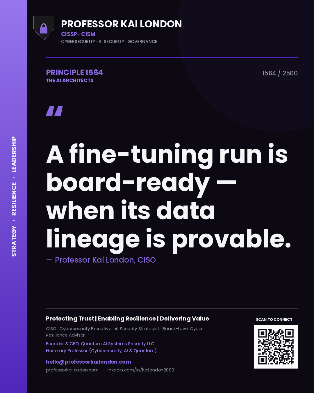 Professor Kai London principle 1564: A fine-tuning run is board-ready — when its data lineage is provable.