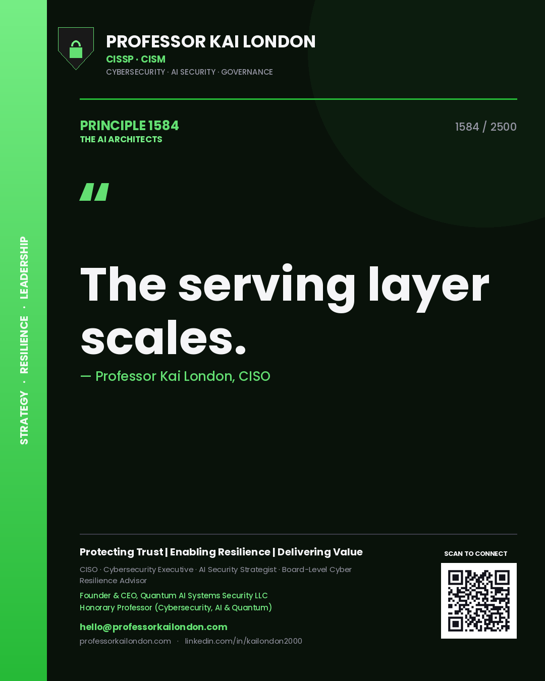 Professor Kai London principle 1584: The serving layer scales.