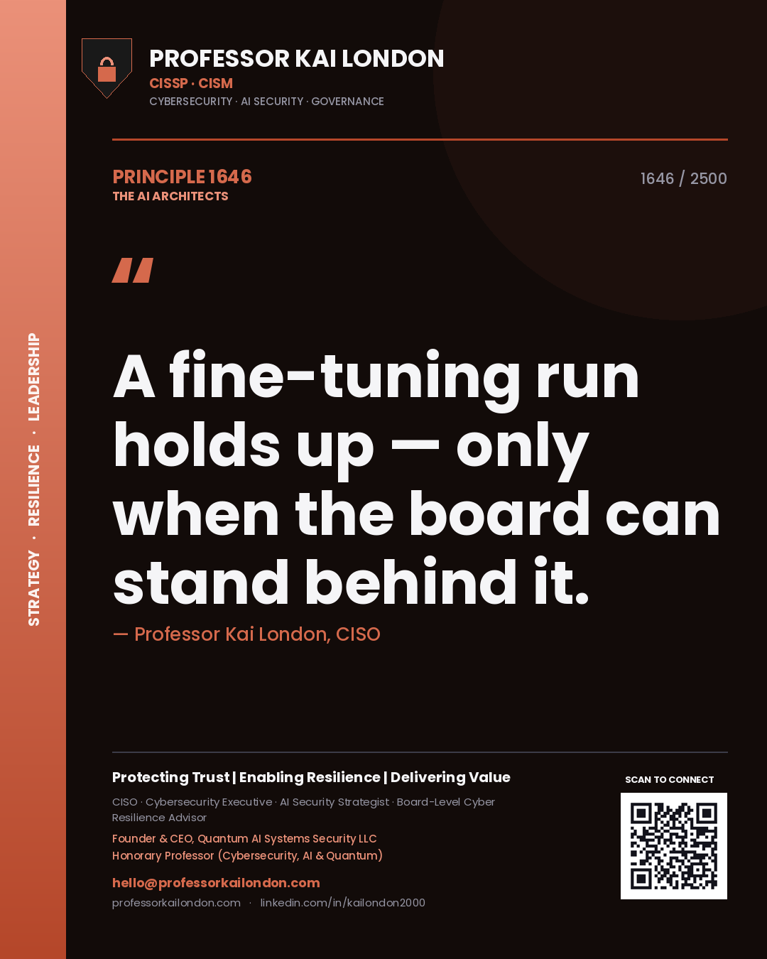 Professor Kai London principle 1646: A fine-tuning run holds up — only when the board can stand behind it.