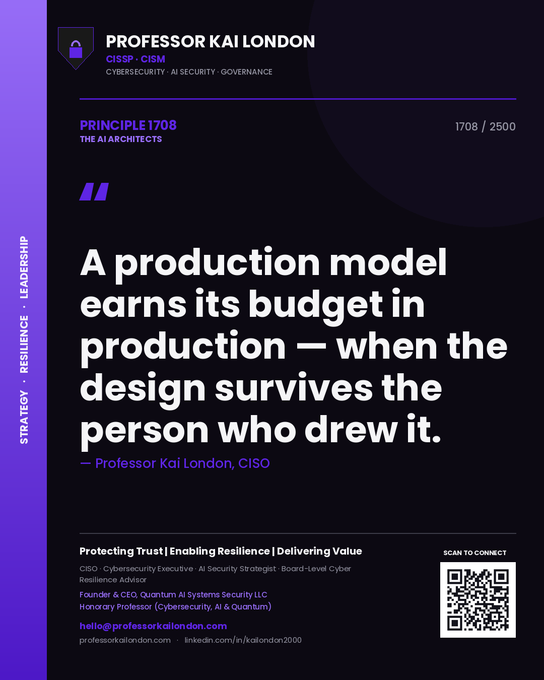 Professor Kai London principle 1708: A production model earns its budget in production — when the design survives the person who drew it.