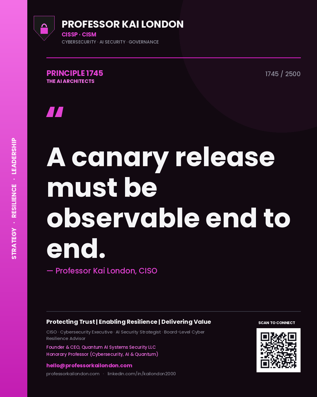 Professor Kai London principle 1745: A canary release must be observable end to end.